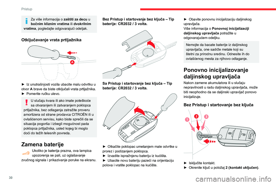 CITROEN BERLINGO VAN 2021 Priručnik (in Serbian) 30
Pristup
Za više informacija o zaštiti za decu u
bočnim kliznim vratima ili dvokrilnim
vratima , pogledajte odgovarajući odeljak.
Otključavanje vrata prtljažnika
► Iz unutrašnjosti voz CITROEN BERLINGO VAN 2021 Priručnik (in Serbian) 30
Pristup
Za više informacija o zaštiti za decu u
bočnim kliznim vratima ili dvokrilnim
vratima , pogledajte odgovarajući odeljak.
Otključavanje vrata prtljažnika
► Iz unutrašnjosti voz