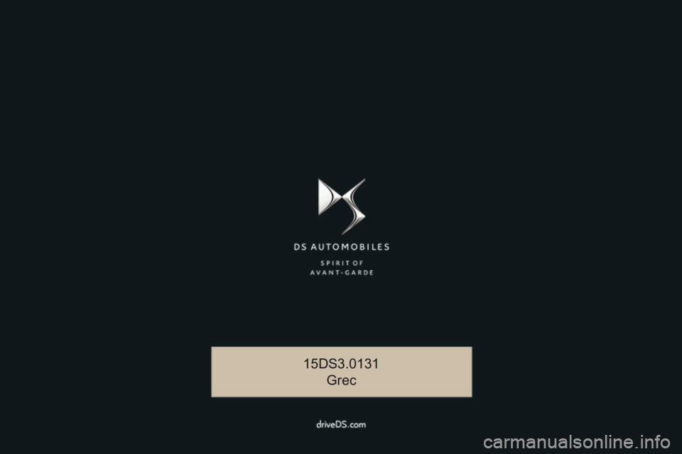 CITROEN DS3 2017  ΟΔΗΓΌΣ ΧΡΉΣΗΣ (in Greek) DS3_el_Chap00_couv-imprimeur_fin_ed02-2015
15DS3.0131Grec 