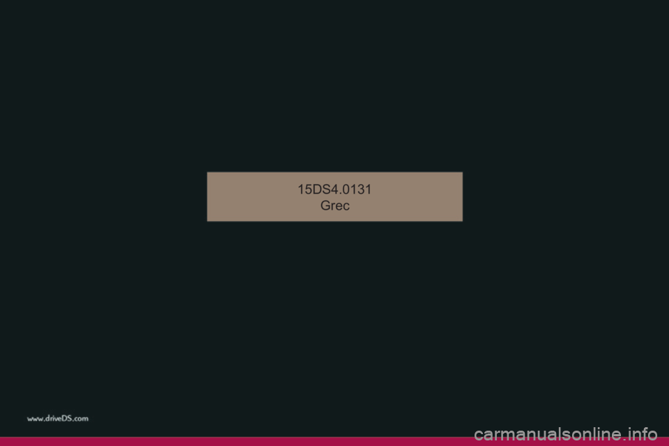 CITROEN DS4 2015  ΟΔΗΓΌΣ ΧΡΉΣΗΣ (in Greek) DS4_el_Chap14_couv-fin_ed02-2015
15DS4.0131Grec 