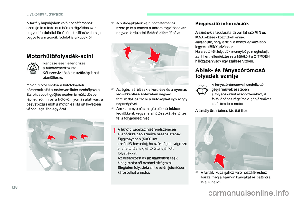 CITROEN JUMPER 2019 Kezelési útmutató (in Hungarian) 128
A tartály kupakjához való hozzáféréshez
szerelje le a fedelet a három rögzítőcsavar
negyed fordulattal történő elfordításával, majd
vegye le a
második fedelet is a kupak CITROEN JUMPER 2019 Kezelési útmutató (in Hungarian) 128
A tartály kupakjához való hozzáféréshez
szerelje le a fedelet a három rögzítőcsavar
negyed fordulattal történő elfordításával, majd
vegye le a
második fedelet is a kupak