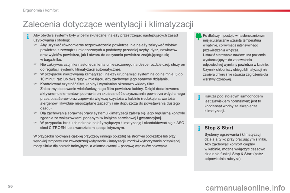 CITROEN C4 CACTUS 2016 Instrukcja obsługi (in Polish) 56
C4-cactus_pl_Chap03_Ergonomie-et-confort_ed01-2015
Aby obydwa systemy były w pełni skuteczne, należy przestrzegać następujących zasad
użytkowania i obsługi:
F
A
by uzyskać równomierne CITROEN C4 CACTUS 2016 Instrukcja obsługi (in Polish) 56
C4-cactus_pl_Chap03_Ergonomie-et-confort_ed01-2015
Aby obydwa systemy były w pełni skuteczne, należy przestrzegać następujących zasad
użytkowania i obsługi:
F
A
by uzyskać równomierne