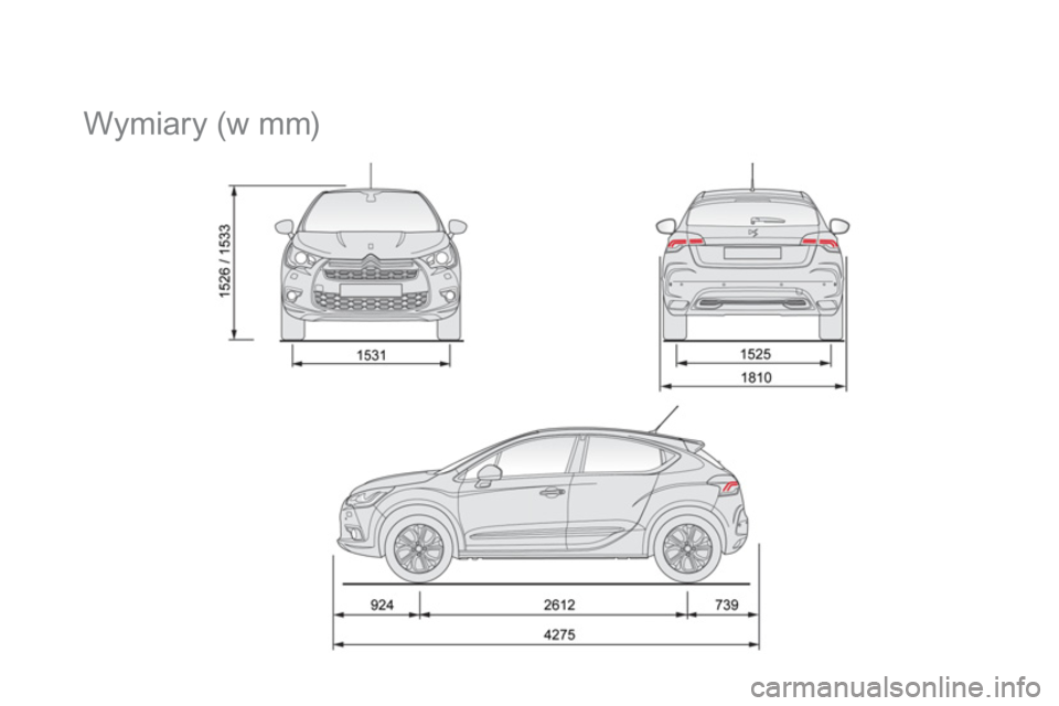 CITROEN DS4 2011  Instrukcja obsługi (in Polish)    
 
 
 
 
Wymiary (w mm)  