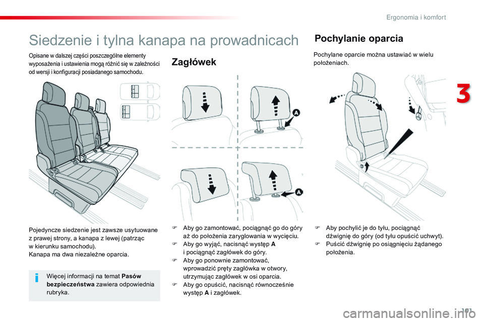 CITROEN JUMPER SPACETOURER 2017 Instrukcja obsługi (in Polish) 101
Spacetourer-VP_pl_Chap03_ergonomie-et-confort_ed01-2016
Zagłówek
F Aby go zamontować, pociągnąć go do góry aż do położenia zaryglowania w wycięciu.
F
A
by go wyjąć, nacisnąć wyst CITROEN JUMPER SPACETOURER 2017 Instrukcja obsługi (in Polish) 101
Spacetourer-VP_pl_Chap03_ergonomie-et-confort_ed01-2016
Zagłówek
F Aby go zamontować, pociągnąć go do góry aż do położenia zaryglowania w wycięciu.
F
A
by go wyjąć, nacisnąć wyst