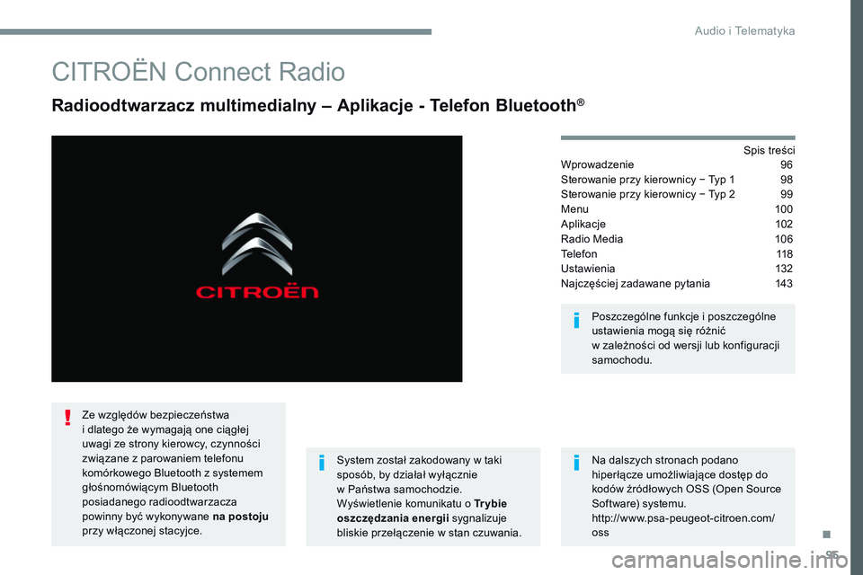 CITROEN JUMPER SPACETOURER 2017  Instrukcja obsługi (in Polish) 95
Transversal-Citroen_pl_Chap02_RCC-2-2-0_ed01-2016
CITROËN Connect Radio
Radioodtwarzacz multimedialny – Aplikacje - Telefon Bluetooth®
Spis treści
Wprowadzenie  96
Sterowanie przy kierownicy 