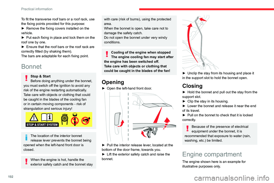 CITROEN BERLINGO VAN 2022 Owners Manual 192
Practical information
To fit the transverse roof bars or a roof rack, use
the fixing points provided for this purpose:
►
Remove the fixing covers installed on the
vehicle.
►
Put each fix CITROEN BERLINGO VAN 2022 Owners Manual 192
Practical information
To fit the transverse roof bars or a roof rack, use
the fixing points provided for this purpose:
►
Remove the fixing covers installed on the
vehicle.
►
Put each fix