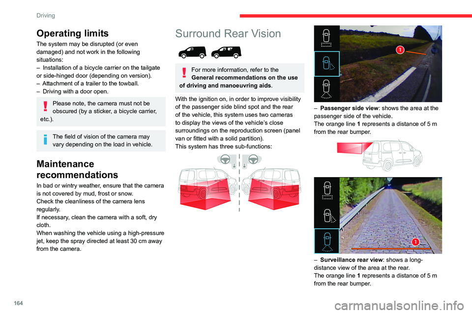 CITROEN BERLINGO VAN 2019 Owners Manual 164
Driving
Operating limits
The system may be disrupted (or even
damaged) and not work in the following
situations:
–
Installation of a bicycle carrier on the tailgate
or side-hinged door (depe CITROEN BERLINGO VAN 2019 Owners Manual 164
Driving
Operating limits
The system may be disrupted (or even
damaged) and not work in the following
situations:
–
Installation of a bicycle carrier on the tailgate
or side-hinged door (depe
