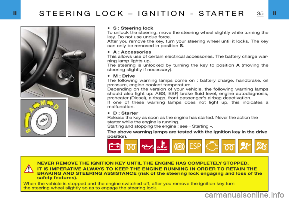 CITROEN XSARA PICASSO 2009  Owners Manual ฀3฀5฀I฀I฀I฀I฀S ฀T ฀E ฀E ฀R ฀I ฀N ฀G ฀฀ ฀L ฀O ฀C ฀K ฀฀ ฀– ฀฀ ฀I ฀G ฀N ฀I ฀T ฀I ฀O ฀N ฀฀ ฀- ฀฀ ฀S ฀T ฀A ฀R ฀T ฀E