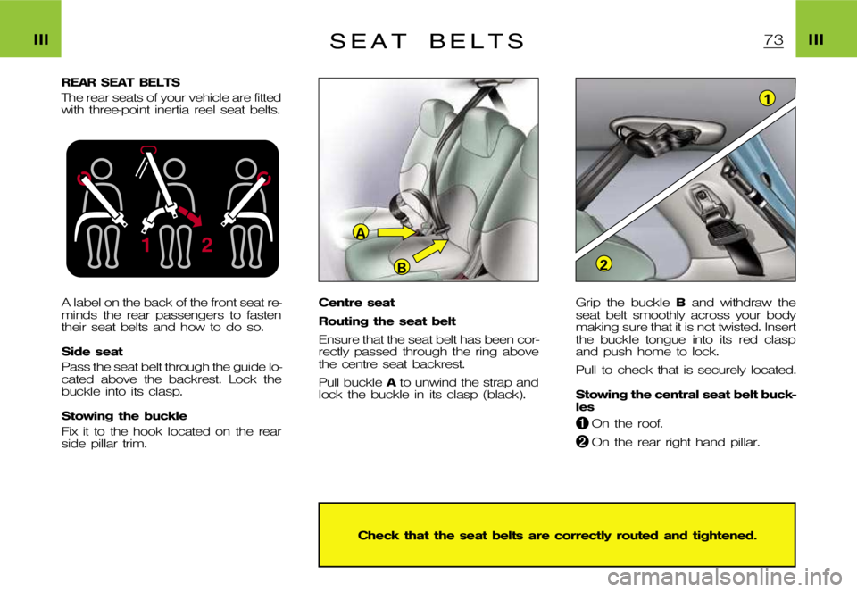 CITROEN XSARA PICASSO 2009  Owners Manual 1
2
A
B
�2
�1
�I�I�I �I�I�I�S �E �A �T �B �E �L �T �S
�R�E�A�R �S�E�A�T �B�E�L�T�S
�T�h�e �r�e�a�r �s�e�a�t�s �o�f �y�o�u�r �v�e�h�i�c�l�e �a�r�e �f�i�t�t�e�d 
�w�i�t�h �t�h�r�e�e�-�p�o�i�n�t �i�n�e�r
